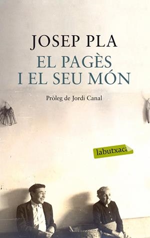 PAGÈS I EL SEU MÓN, EL  | 9788499308456 | PLA, JOSEP  | Llibreria Online de Tremp