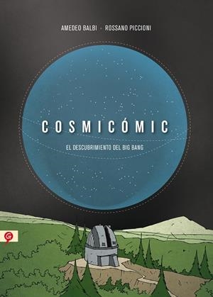 COSMICÓMIC | 9788416131068 | BALBI, AMEDEO/PICCIONI, ROSSANO | Llibreria Online de Tremp