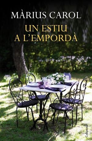 ESTIU A L'EMPORDÀ, UN  | 9788466418744 | CAROL, MÀRIUS  | Llibreria Online de Tremp