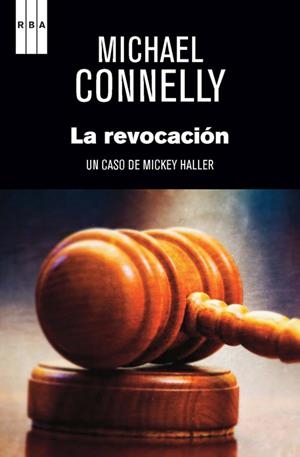 REVOCACIÓN, LA  | 9788490561270 | CONNELLY , MICHAEL | Llibreria Online de Tremp