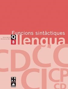 QUADERN DE LLENGUA 8: FUNCIONS SINTÀCTIQUES | 9788441203136 | MARTÍN, NÚRIA/MIRÓ, MONTSERRAT | Llibreria Online de Tremp