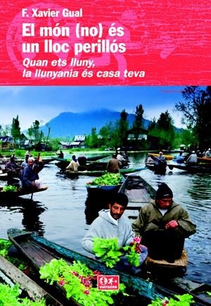MÓN (NO) ÉS UN LLOC PERILLÓS, EL  | 9788490342367 | GUAL, XAVIER | Llibreria Online de Tremp