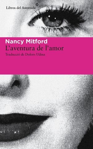 AVENTURA DE L'AMOR, L' | 9788415625926 | MITFORD, NANCY | Llibreria Online de Tremp