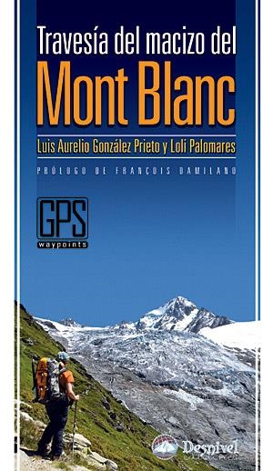 TRAVESIA DEL MACIZO DEL MONT BLANC | 9788498291230 | Llibreria Online de Tremp