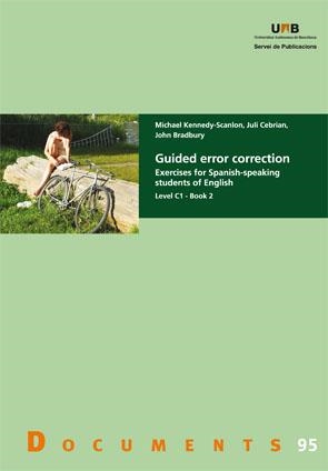 GUIDED ERROR CORRECTION | 9788449026645 | KENNEDY-SCANLON, MICHAEL/CEBRIAN, JULI/BRADBURY, JOHN | Llibreria Online de Tremp
