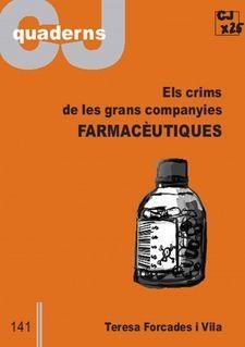 CRIMS DE LES GRANS COMPANYIES FARMACEUTIQUES, ELS | 9788497301381 | FORCADES, TERESA