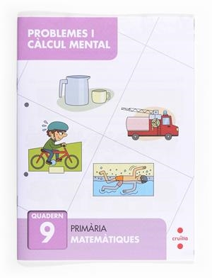 PROBLEMES I CALCUL MENTAL QUADERN 9 | 9788466132893