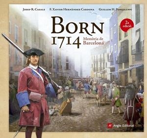 BORN 1714. MEMÒRIA DE BARCELONA | 9788416139095 | DD.AA
