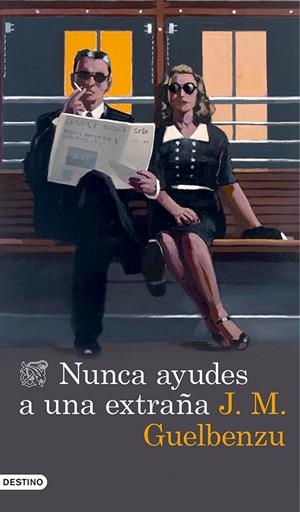 NUNCA AYUDES A UNA EXTRAÑA | 9788423348473 | GUELBENZU, J.M. | Llibreria Online de Tremp