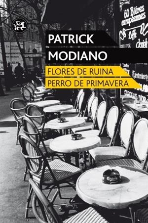 FLORES DE RUINA/PERRO DE PRIMAVERA | 9788415325451 | MODIANO, PATRICK  | Llibreria Online de Tremp