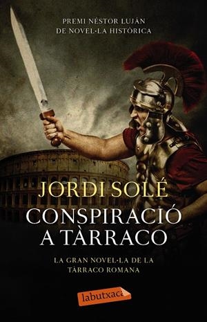 CONSPIRACIÓ A TÀRRACO | 9788499309149 | SOLÉ COMAS, JORDI | Llibreria Online de Tremp