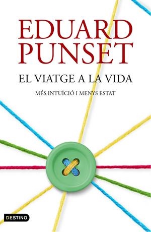 VIATGE A LA VIDA, EL  | 9788497102506 | PUNSET, EDUARDO  | Llibreria Online de Tremp