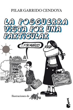 POSGUERRA VISTA POR UNA PARTICULAR ...Y SU MARIDO, LA  | 9788408105671 | GARRIDO CENDOYA, PILAR; FORGES | Llibreria Online de Tremp