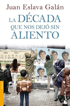 DÉCADA QUE NOS DEJÓ SIN ALIENTO, LA  | 9788408064039 | ESLAVA GALÁN, JUAN  | Llibreria Online de Tremp