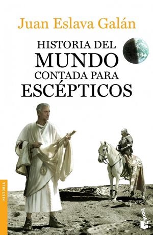 HISTORIA DEL MUNDO CONTADA PARA ESCÉPTICOS | 9788408123828 | ESLAVA GALÁN, JUAN | Llibreria Online de Tremp