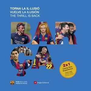 BARÇA. TORNA LA IL·LUSIÓ | 9788416139217 | QUIXANO, JORDI | Llibreria Online de Tremp