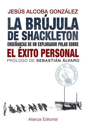 BRÚJULA DE SHACKLETON, LA  | 9788420691701 | ALCOBA GONZÁLEZ, JESÚS | Llibreria Online de Tremp