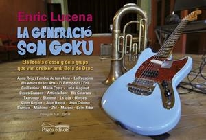 GENERACIÓ SON GOKU, LA  | 9788499755441 | LUCENA IBARZÁBAL, ENRIC