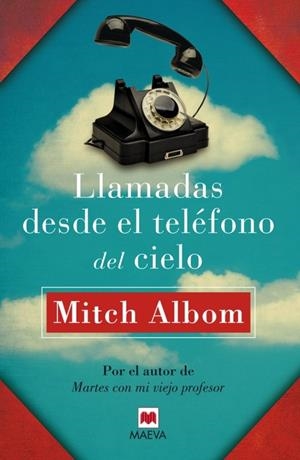 LLAMADAS DESDE EL TELÉFONO DEL CIELO | 9788415893363 | ALBOM (ESTADOUNIDENSE), MITCH