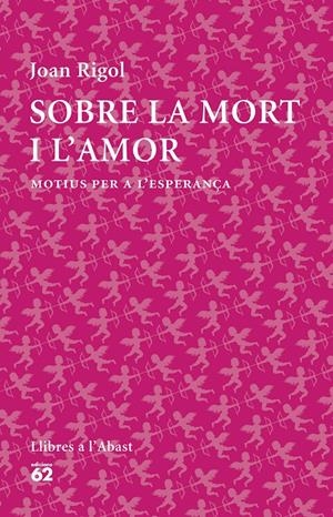 SOBRE LA MORT I L'AMOR | 9788429773316 | RIGOL ROIG, JOAN  | Llibreria Online de Tremp