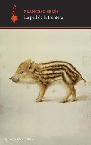 PELL DE LA FRONTERA, LA  | 9788477275619 | SERÉS GUILLÉN, FRANCESC | Llibreria Online de Tremp