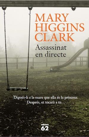 ASSASSINAT EN DIRECTE | 9788429773866 | HIGGINS CLARK, MARY  | Llibreria Online de Tremp