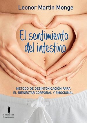 SENTIMIENTO DEL INTESTINO, EL  | 9788494178993 | MARTÍN MONGE, LEONOR