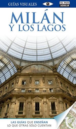 MILÁN Y LOS LAGOS. GUÍA VISUAL 2014 | 9788403513327 | VARIOS AUTORES | Llibreria Online de Tremp