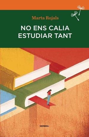 NO ENS CALIA ESTUDIAR TANT | 9788494235092 | ROJALS DEL ÀLAMO, MARTA | Llibreria Online de Tremp