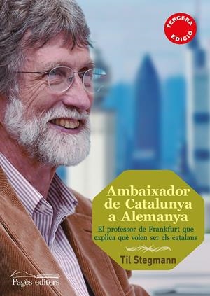 AMBAIXADOR DE CATALUNYA A ALEMANYA | 9788499754970 | STEGMANN, TIL | Llibreria Online de Tremp