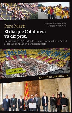 DIA QUE CATALUNYA VA DIR PROU, EL | 9788499307879 | MARTÍ COLOM, PERE  | Llibreria Online de Tremp