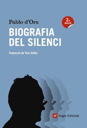 BIOGRAFIA DEL SILENCI | 9788415695301 | D'ORS FÜHRER, PABLO | Llibreria Online de Tremp