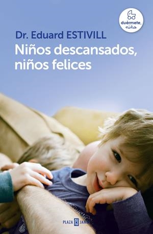 NIÑOS DESCANSADOS, NIÑOS FELICES | 9788401342998 | ESTIVILL,EDUARD | Llibreria Online de Tremp