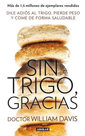 SIN TRIGO, GRACIAS | 9788403014558 | DAVIS,WILLIAM