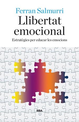 LLIBERTAT EMOCIONAL | 9788482647081 | SALMURRI TRINXET, FERRAN | Llibreria Online de Tremp