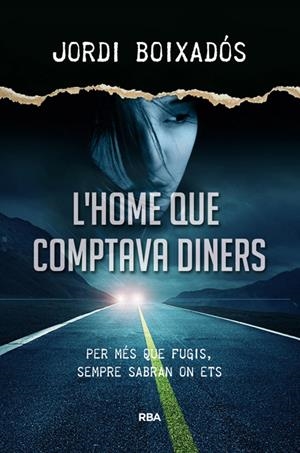 HOME QUE COMPTAVA DINERS | 9788482647494 | BOIXADOS , JORDI | Llibreria Online de Tremp