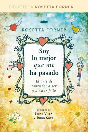 SOY LO MEJOR QUE ME HA PASADO | 9788490564660 | FORNER VERAL, ROSETTA | Llibreria Online de Tremp