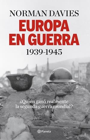 EUROPA EN GUERRA 1939-1945 | 9788408140146 | DAVIES, NORMAN  | Llibreria Online de Tremp