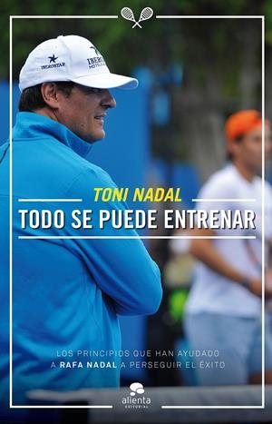 TODO SE PUEDE ENTRENAR | 9788416253081 | NADAL HOMAR, TONI 