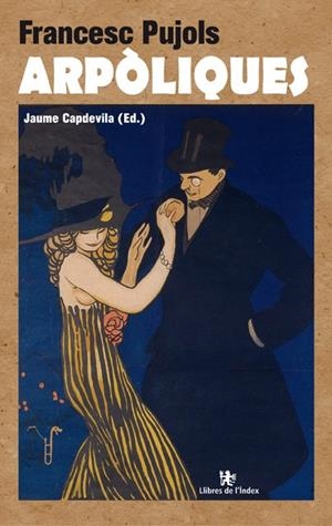 ARPÒLIQUES | 9788494325786 | PUJOLS, FRANCESC | Llibreria Online de Tremp