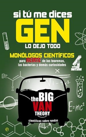 SI TÚ ME DICES GEN LO DEJO TODO | 9788490601822 | THE BIG VAN THEORY | Llibreria Online de Tremp