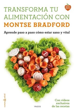 TRANSFORMA TU ALIMENTACIÓN CON MONTSE BRADFORD | 9788449331107 | MONTSE BRADFORD | Llibreria Online de Tremp