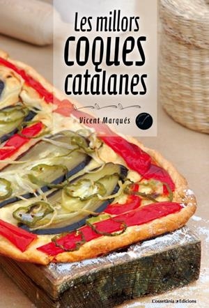 MILLORS COQUES CATALANES | 9788490342213 | MARQUÉS, VICENT | Llibreria Online de Tremp