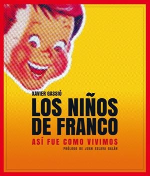 NIÑOS DE FRANCO | 9788497859356 | GASSIÓ, XAVIER | Llibreria Online de Tremp