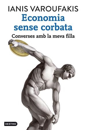 ECONOMIA SENSE CORBATA | 9788416297320 | VAROUFAKIS, IANIS  | Llibreria Online de Tremp