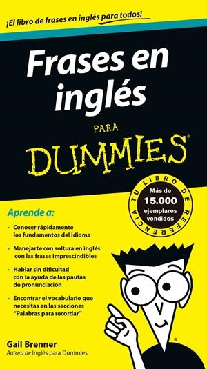 FRASES EN INGLÉS PARA DUMMIES | 9788432920721 | BRENNER, GAIL  | Llibreria Online de Tremp