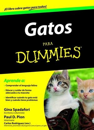 GATOS PARA DUMMIES | 9788432921452 | SPADAFORI, GINA; PION,  PAUL D. | Llibreria Online de Tremp