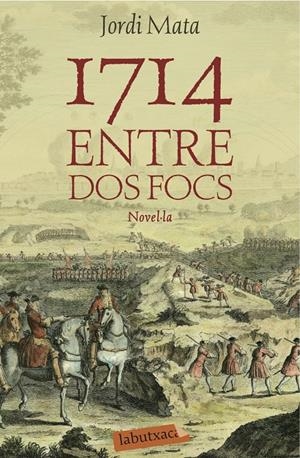 1714. ENTRE DOS FOCS | 9788416334162 | MATA VIADIU, JORDI  | Llibreria Online de Tremp