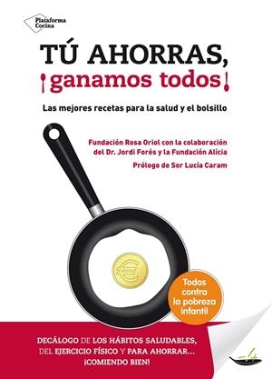 TÚ AHORRAS, ¡GANAMOS TODOS! | 9788416256006 | FUNDACIÓN ROSA ORIOL | Llibreria Online de Tremp