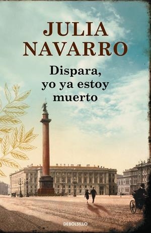 DISPARA, YO YA ESTOY MUERTO | 9788490625774 | NAVARRO,JULIA | Llibreria Online de Tremp